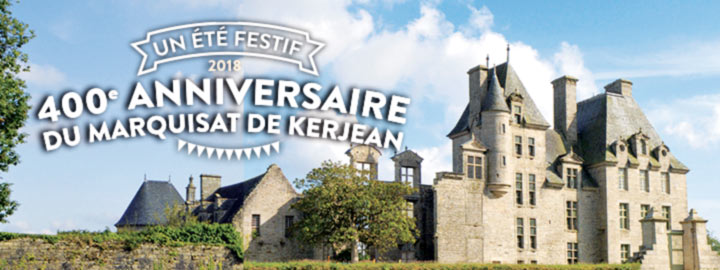 400e ANNIVERSAIRE DU MARQUISAT DE KERJEAN, tout l’été au Château de Kerjean