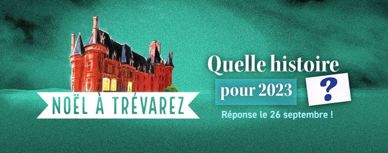 Domaine de Trévarez - Image Quelle histoire pour 2023