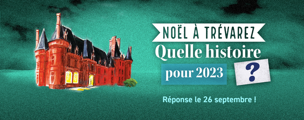 Quelle histoire pour Noël à Trévarez en 2023 ?