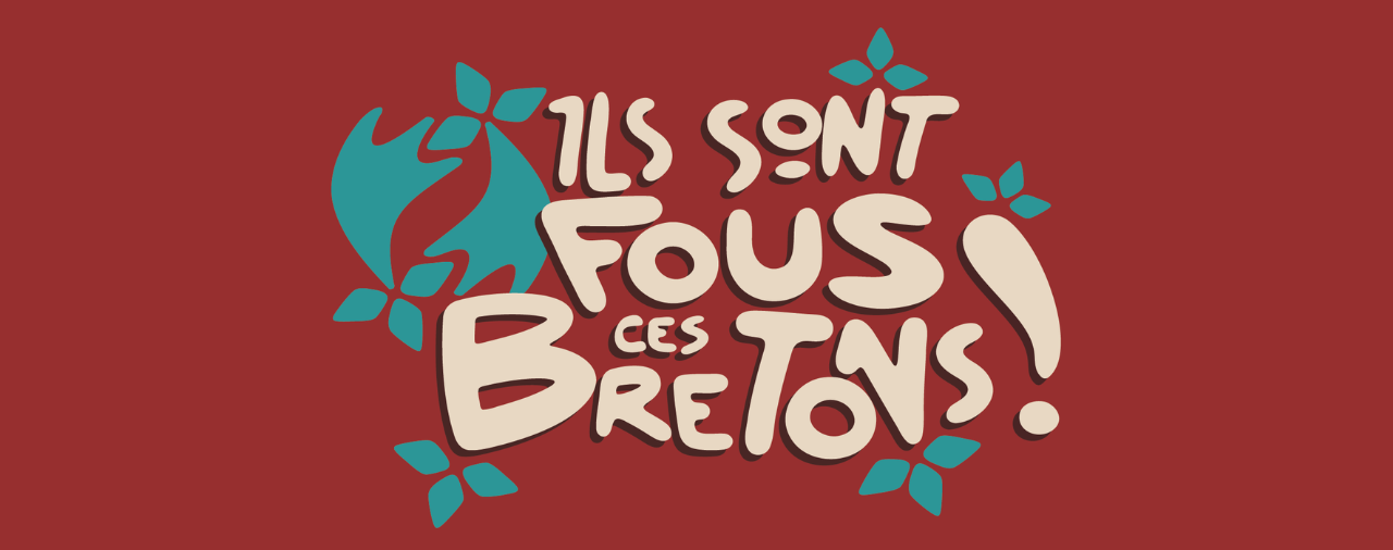 Ils sont fous ces Bretons !