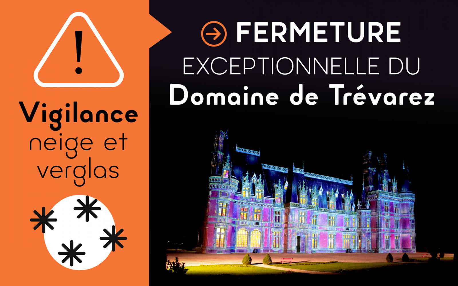FERMETURE EXCEPTIONNELLE DU DOMAINE DE TREVAREZ